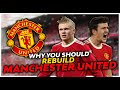 Why you should Rebuild Manchester United!