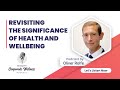 Revisiting the importance of Health and Wellbeing - Oliver Rolfe | Podcast