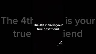 The 4Th Initial Is Your True Best Friend -V8P シ