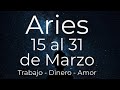 ARIES EL ÉXITO ESTÁ ESCRITO EN TU CAMINO 15 AL 31 DE MARZO HOROSCOPO TAROT