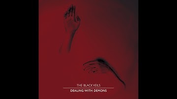 The Black Veils • The Disintegration of the Persistence of Memory