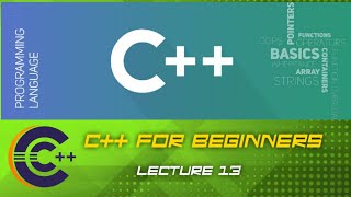 C++ programming for beginners Lecture 13