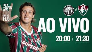 AO VIVO - OPERÁRIO-PR X FLUMINENSE | COPA DO BRASIL 2026 | 5ª FASE - JOGO DE IDA