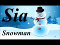 Sia - Snowman / Hóember (Lyrics English/Magyar felirat)