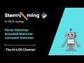 Stemming in NLP | Porter stemmer, Lancaster stemmer &amp; Snowball stemmer | NLP Video 3