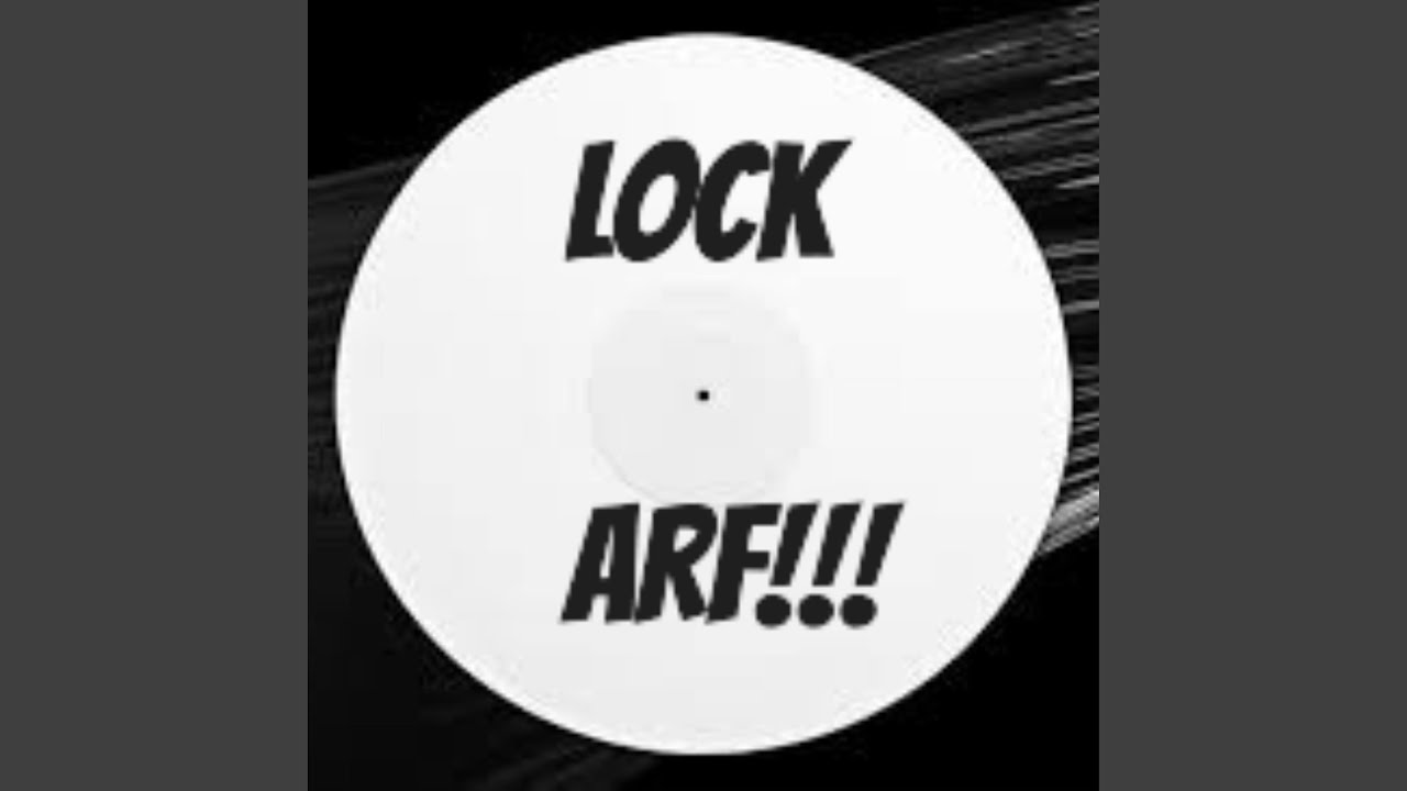 Watch Lock arf on YouTube Watch Lock arf on YouTube