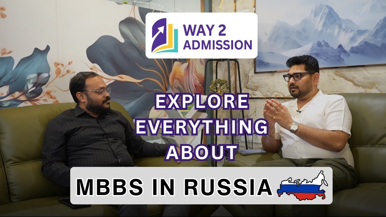 🩺 MBBS in Russia - Explore Admission, Student Life, Reality Check, & More | Way2Admission