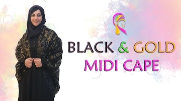 BLACK & GOLD MIDI CAPE | HIJABEAZE BY UROOJ