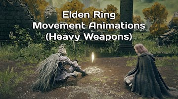 Elden Ring Animations [Heavy Weapon Movements] Walk cycle, Run, Sprint, Strafe, Jump Animations