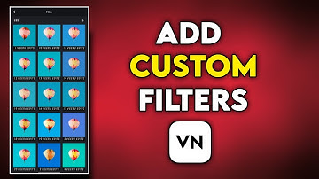 How To Add Custom Filters  In VN Video Editor |  Vn Custom Filters |  Vn Filters Download Part - 2