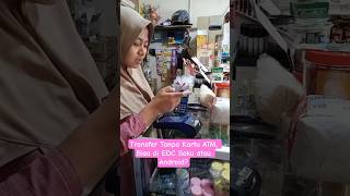 Transfer Tanpa Kartu ATM, Bisa di EDC Saku atau Android? @BukuWarungID