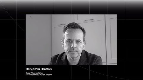 TTF 2020 – Introduction by Benjamin H. Bratton