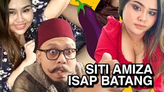 SITI AMIZA ISAP BATANG