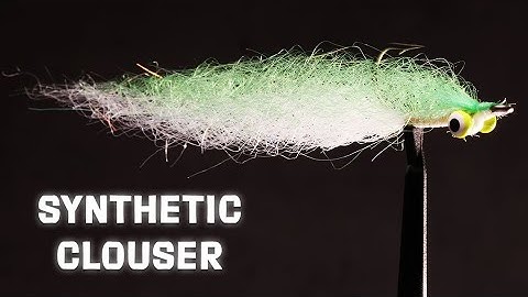 Synthetic Clouser Fly Pattern | Durable & Versatile | Fly Tying Tutorial