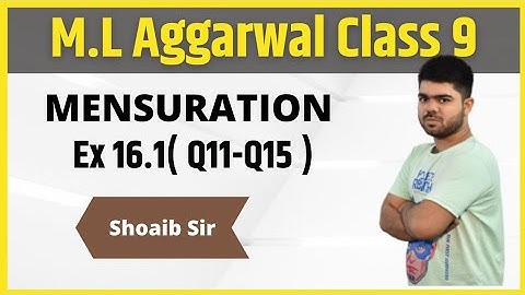 Class 9 | M.L Aggarwal | Mensuration | Ex 16.1 | Part 03