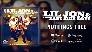 Lil Jon & The East Side Boyz - Nothings Free