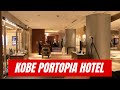 Very reasonable 4 star Portopia hotel in Kobe Japan We only paid US87 for 2 of us
