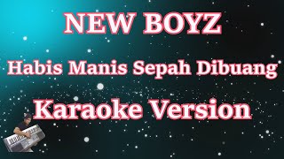 New Boyz - Habis Manis Sepah Dibuang [Karaoke Lyrics] | CBerhibur