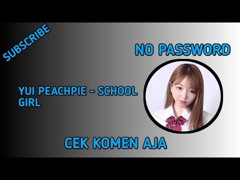 YUI PEACHPIE - SCHOOL GIRL | NO PASSWORD - YouTube