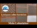 Lehmputz selbst herstellen &quot;Mein Lehmlabor&quot; | Lehmbau mit Hand &amp; Fuß Teil 5