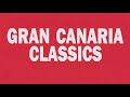 GRAN CANARIA CLASSICS