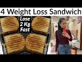 4 Weight Loss Sandwich Recipes | Healthy Breakfast/Lunch Ideas for Weight Loss | Fat to Fab Suman