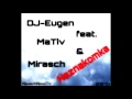 DJ Eugen Feat Mativ Mirasch Neznakomka Незнакомка DJ Eugen Feat Mativ Mirasch Neznakomka Незнакомка