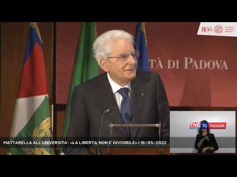 MATTARELLA ALL'UNIVERSITA': «LA LIBERTA' NON E' DIVISIBILE» | 19/05/2022