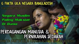 Negara Muslim Yang Terkenal Dengan Prostitusi Legal dan Penjualan manusia termurah #bangladesh
