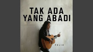 Download Lagu Tak Ada Yang Abadi Download Lagu Tak Ada Yang Abadi