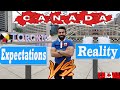 Canada: Expectations Vs Reality | Reality of Canada