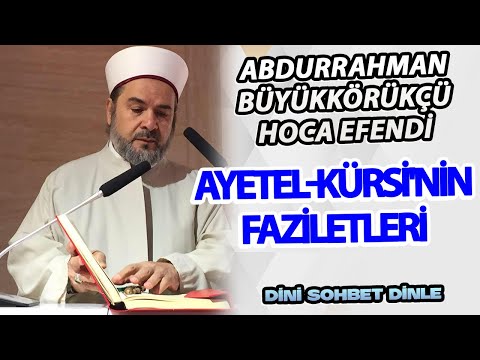 Ayetel-Kürsi'nin Faziletleri | Abdurrahman Büyükkörükçü Hoca