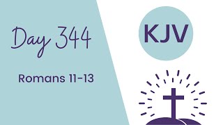 ROMANS 11-13 // King James Version KJV Bible Reading // Daily Bible Verse // Bible in a Year Day 344