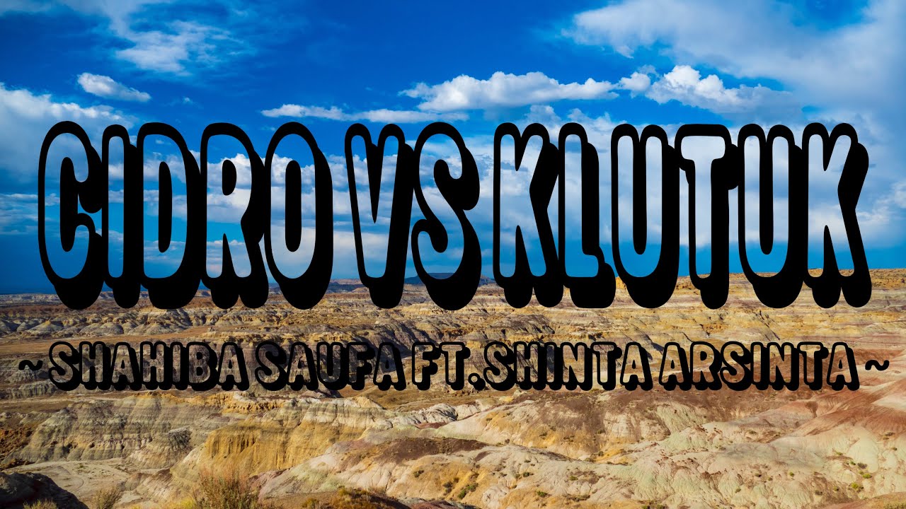 Shahiba Saufa Ft.Shinta Arsinta - Cidro Vs Klutuk | Easy Lyrics Shahiba Saufa Ft.Shinta Arsinta - Cidro Vs Klutuk | Easy Lyrics