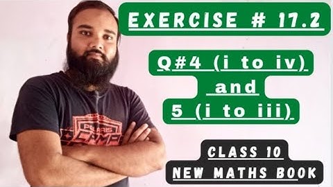 Exercise # 17.2 Class 10 | Exercise # 17.2 | Class 10 New Maths Book