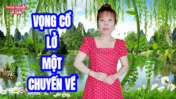 VỌNG CỔ LỞ MỘT CHUYẾN VỀ /TRANG NGUYỄN-TG/DƯƠNG THỊ THU VÂN