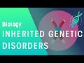 Inherited genetic disorders  genetics  biology  fuseschool