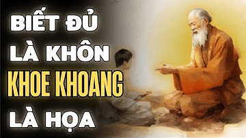 LỜI DẠY CỔ NHÂN: Sự KHIÊM NHƯỜNG – Bí Mật Lớn Nhất Của Người THÀNH CÔNG