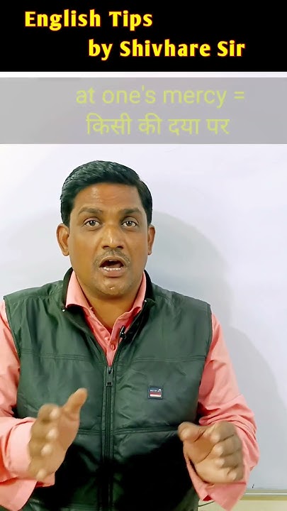 at-one-s-mercy-meaning-kisi-ki-daya-par-short-english-youtube