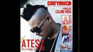 Atesz - Az a segg, az a mell (Dj.Louis, Devil, Miklov Club Mix)_Radio Edit