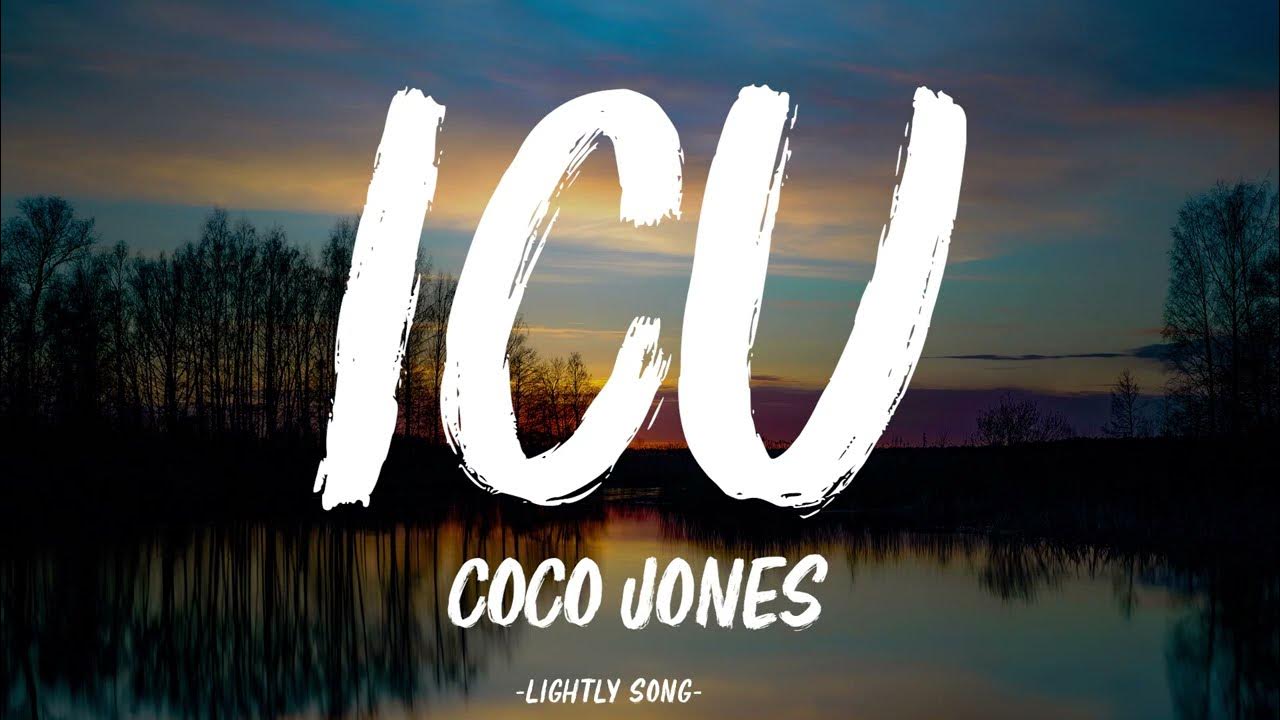 Coco Jones ICU (Lyrics) YouTube