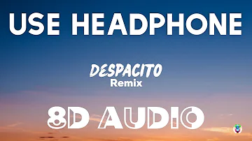 Luis Fonsi, Daddy Yankee - Despacito (Remix) (8D AUDIO) ft. Justin Bieber