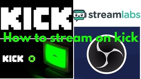 Quick and easy tutorial on how to stream on Kick.com