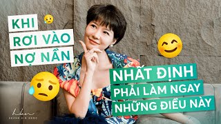 Khi rơi vào nợ nần hãy làm ngay 3 điều sau đây | Hoàng Kim Ngọc