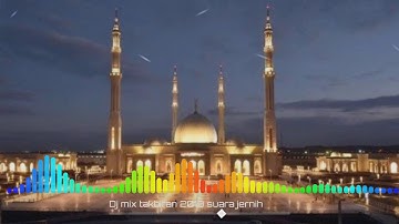 DJ REMIX TAKBIRAN 2019 (DJ MIX FULL BASS)