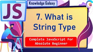 What is String Type Data Type in JavaScript #7 | You should know about Data Types | Best Explanation