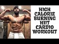 High Calorie Burning HIIT Cardio Workout