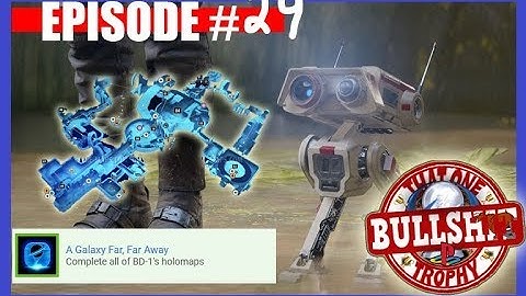 The "A GALAXY FAR, FAR AWAY" Trophy in Star Wars JEDI Fallen Order is BULLSHIT - TOBPT #29