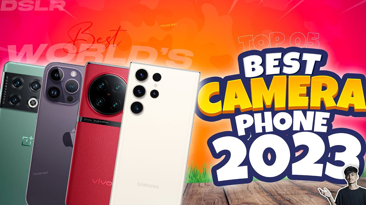 Top 5 Best Camera Smartphone in the World 2023 Best Flagship Camera