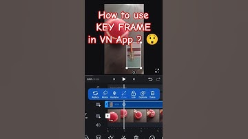 Keyframe VN app me kaise use kre? 😲 #shorts #youtube